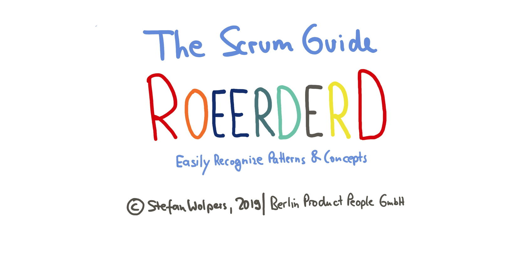 Scrum Guide Reordered — einfach Muster und Konzepte erkennen — Berlin Product People GmbH